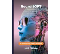 RecruitGPT: ChatGPT for Recruiters and Sourcers (AI series books)