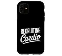 Recruiting Cardio Funny Gym Motivation Saying Case for iPhone 11