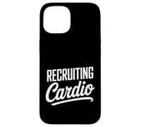 Recruiting Cardio Funny Gym Motivation Saying Case for iPhone 15