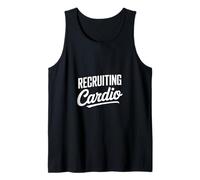 Recruiting Cardio Funny Gym Motivation Saying Tank Top