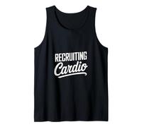 Recruiting Cardio Funny Gym Motivation Saying Tank Top