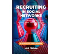 Recruiting in Social Networks: Source Candidates Twice as Fast on LinkedIn, Facebook, GitHub, Telegram, and Beyond