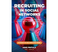 Recruiting in Social Networks: Source Candidates Twice as Fast on LinkedIn, Facebook, GitHub, Telegram, and Beyond