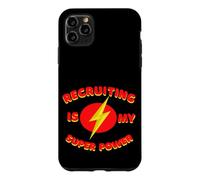 Recruiting is my super power for all Recruiters, Recruit Case for iPhone 11 Pro Max