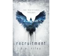 Recruitment: A Dystopian Novel (The Resistance Trilogy)