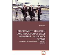 RECRUITMENT, SELECTION AND INDUCTION OF SALES MANAGERS - INSURANCE SECTOR: AT ING VYSYA LIFE INSURANCE COMPANY LIMITED