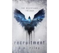 Recruitment : The Resistance Trilogy