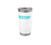 Rectum? Damn Near Killed Em Retro Dad Joke Stainless Steel Insulated Tumbler