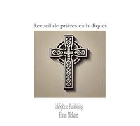 Recueil de prières catholiques