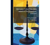 Recueil Général Des Arrêts Du Conseil D'état