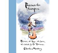 Recuerda Siempre: El Niño, El Topo, El Zorro, El Caballo Y La Tormenta / Always Remember: The Boy, the Mole, the Fox, the Horse and the Storm: El ... Mole, the Fox, the Horse and the Storm (SUMA)