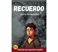 Recuerdo: Spanish for Intermediate and Advanced Learners