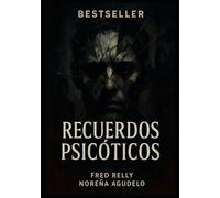 RECUERDOS PSICÓTICOS: Diario de una Mente retorcida (RECUERDOS PSICOTICOS)
