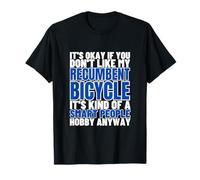 Recumbent Bicycles Are For Smart People Funny Recumbent Bike T-Shirt