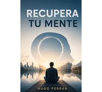RECUPERA TU MENTE