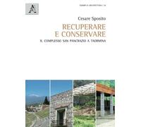Recuperare E Connservare Il Complesso Di San Pancrazio A Taormina