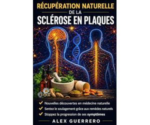 Récupération Naturelle de la Sclérose en Plaques