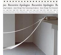 Recursive Apologies : Janet Zweig’s Text Generating Sculptures 1990-2010