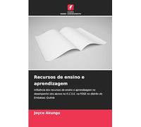 Recursos de ensino e aprendizagem: Influência dos recursos de ensino e aprendizagem no desempenho dos alunos no K.C.S.E. na FDSE no distrito de Embakasi, Quénia
