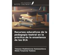 Recursos educativos de la pedagogía teatral en la práctica de la enseñanza de las ECA