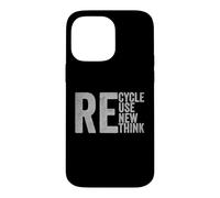 Recycle Reuse Renew Rethink Earth Day Environmental Activism Case for iPhone 14 Pro Max