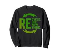 Recycle Reuse Renew Rethink Earth Day Planet Students Sweatshirt