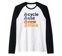 Recycle Reuse Renew Rethink Raglan Baseball Tee