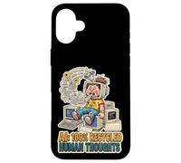 Recycled Human Thoughts AI satire technology coding LML mode Case for iPhone 16 Plus