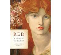 Red: A History of the Redhead: A Natural History of the Redhead by Jacky Colliss