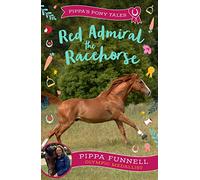Red Admiral the Racehorse (Paperback) - Pippa Funnell Book