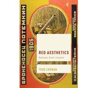 Red Aesthetics: Rodchenko, Brecht, Eisenstein (Cultural Studies and Marxism)