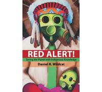 Red Alert!: Saving the Planet with Indigenous Knowledge (Speaker's Corner)