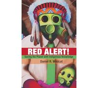 Red Alert!: Saving the Planet with Indigenous Knowledge (Speaker's Corner)