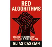 Red Algorithms: Solving the Calculation Problem in the Digital Age
