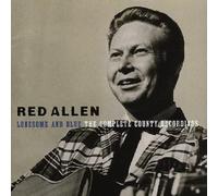 Red Allen - Lonesome and Blue: The Complete County Recordings