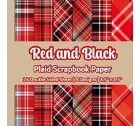 Red And Black Plaid Scrapbook Paper: Buffalo Check Scrapbook Paper | 6 Designs | 24 Double Sided Non Perforated Decorative Paper Craft For Craft ... Mixed Media Art and Junk Journaling | Vol.4