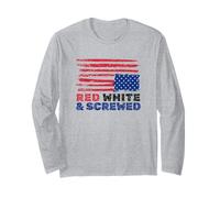 Red and Screwed Distressed American Flag Political Long Sleeve T-Shirt