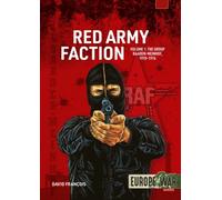 Red Army Faction Volume 1 : The Group Baader Meinhof, 1970-1976