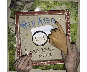 Red Axes - The Beach Goths [VINYL]
