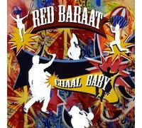 Red Baraat - Chaal Baby