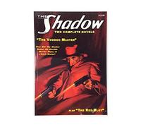 Red Blot & the Voodoo Master: Two Classic Adventures Of The Shadow