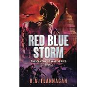 Red Blue Storm: The CANZUK at War Series, Book 2