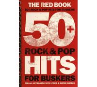 Red Book 50+ Rock & Pop Hits for Buskers: The Red Book