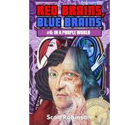 Red Brains, Blue Brains: #6: In a Purple World: 10