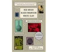 Red Brick, Black Mountain, White Clay: Reflections on Art, Family, and Survival