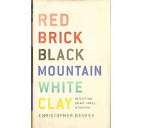 Red Brick, Black Mountain, White Clay: Reflections on Art, Family, and Survival