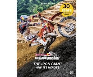 Red Bull Erzbergrodeo: The Iron Giant and its Heroes by Jessner, Jessner, New.