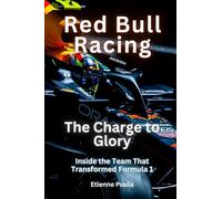 Red Bull Racing - The Charge To Glory: The Charge To Glory