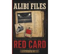 Red Card: Murder at the Cup Final: A 40,320 Suspect Murder Mystery Logic Puzzle Book for Adults - Eliminate the Innocent, Find the Killer (18 Verified ... (The Alibi Files Murder Mystery Puzzles)