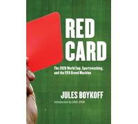 Red Card : The 2026 World Cup, Sportswashing, and the FIFA Greed Machine